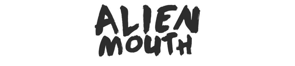 Alien Mouth