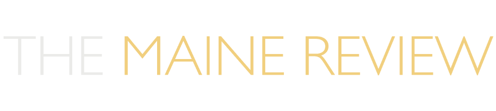 The Maine Review