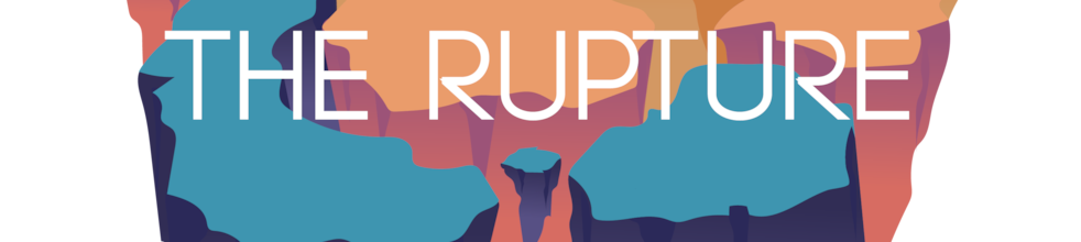 THE RUPTURE