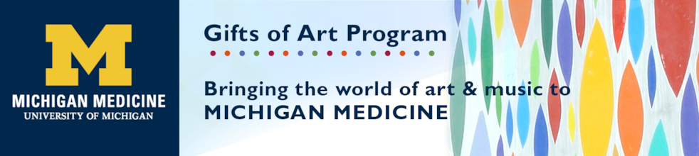 Gifts of Art, Michigan Medicine, University of Michigan