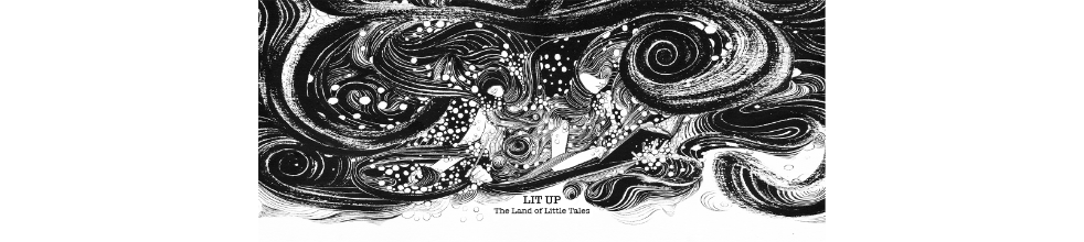Lit Up -- The Land of Little Tales