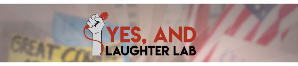 Yes And... Laughter Lab