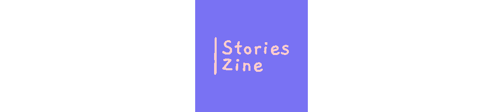 Stories Zine