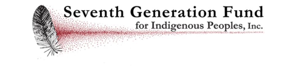 Seventh Generation Fund for Indigenous Peoples
