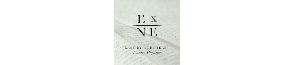 East by Northeast Literary Magazine