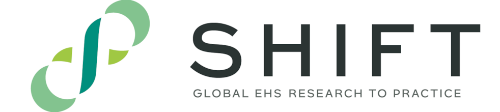 SHIFT: Global EHS Research to Practice
