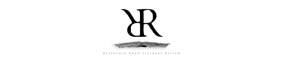 Reservoir Road Literary Review