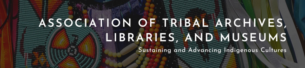 Association of Tribal Archives, Libraries, and Museums