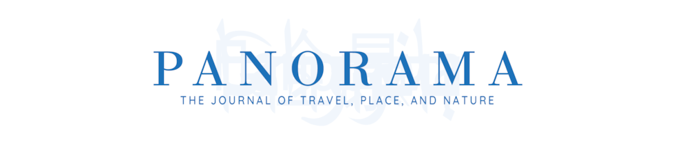 Panorama: The Journal of Travel, Place, and Nature