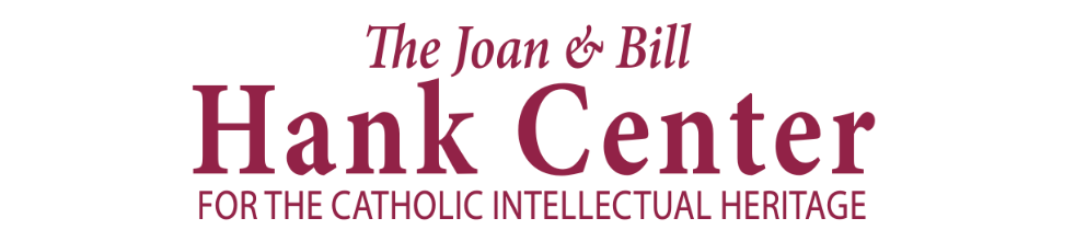Hank Center for the Catholic Intellectual Heritage