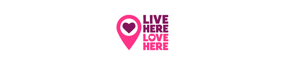 Live Here Love Here