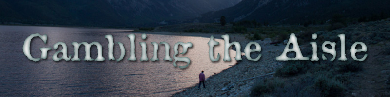 Gambling the Aisle