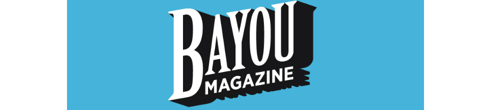 Bayou Magazine