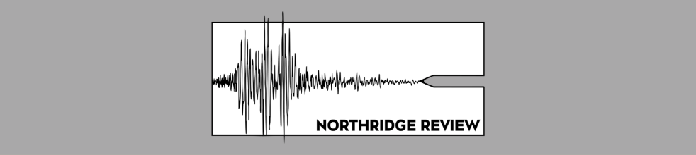 Northridge Review