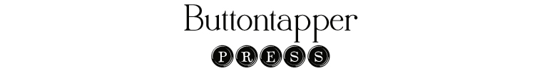 Buttontapper Press