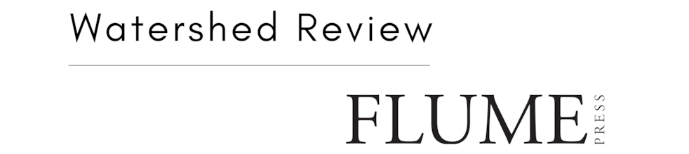 Watershed Review | Flume Press