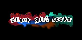 black girl seeks