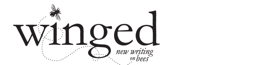 Winged: New Writing on Bees