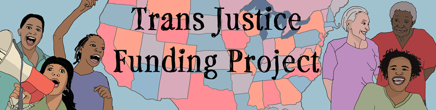 Trans Justice Funding Project
