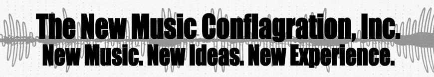 The New Music Conflagration, Inc.