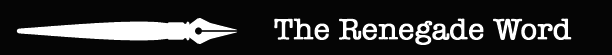 The Renegade Word