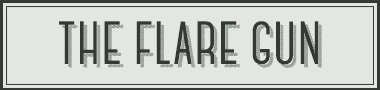 The Flare Gun