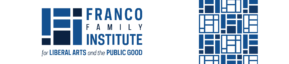 Franco Family Institute for Liberal Arts and the Public Good